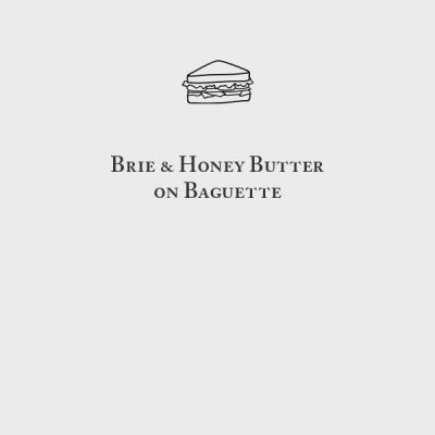Brie and Honey Butter on Baguette 