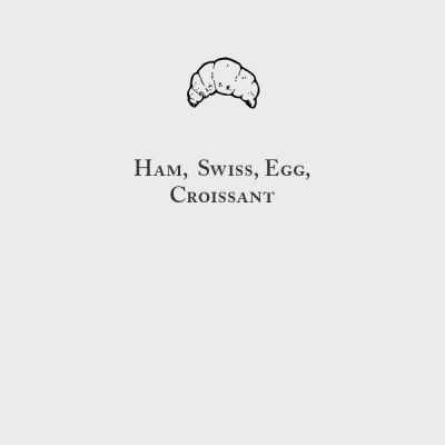 Ham, Swiss, and Egg Croissant